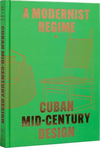 cuban mid-century design: a modernist regime