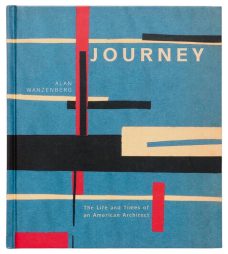 journey: the life and times of an american architect